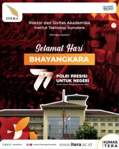 Rektor dan Civitas Akademika Itera Ucapkan Selamat Hari Bhayangkara Ke-77