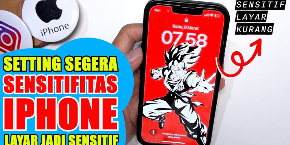 Cara Mengatur Sensitif Layar iPhone