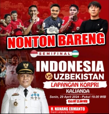 Bupati Lampung Selatan Nobar Semifinal Piala Asia U-23 Timnas Indonesia Vs Uzbekistan Bersama Ribuan Warga di Kalianda