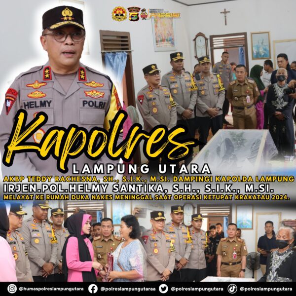 Kapolres Lampura Dampingi Kapolda Lampung Melayat ke Rumah Duka Nakes Meninggal Saat Operasi Ketupat Krakatau 2024