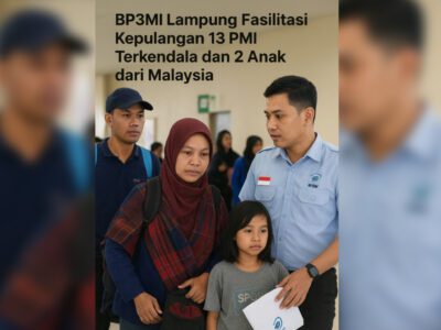 BP3MI Lampung Fasilitasi Kepulangan 13 PMI Terkendala dan 2 Anak dari Malaysia