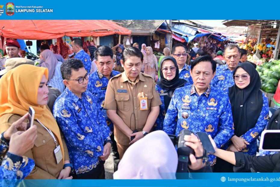 Sekda Supriyanto Cek Pasar, Pastikan Harga Sembako di Lampung Selatan Tetap Stabil Jelang Lebaran